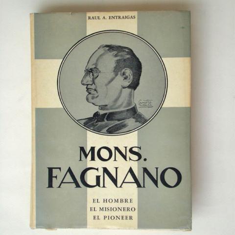Primera imagen del registro Monseñor Fagnano, el hombre, el misionero, el pioneer