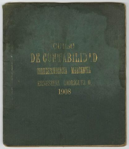 Primera imagen del registro Cuaderno de Curso de Contabilidad, Correspondencia Mercantil.