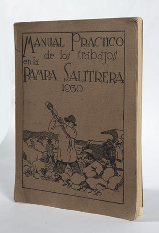 Primera imagen del registro Manual práctico de los trabajos en la Pampa salitrera