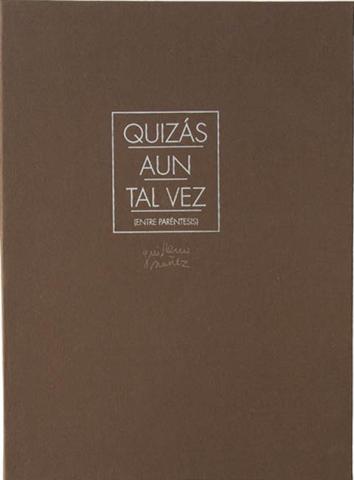 Primera imagen del registro Quizás aun tal vez (entre paréntesis)