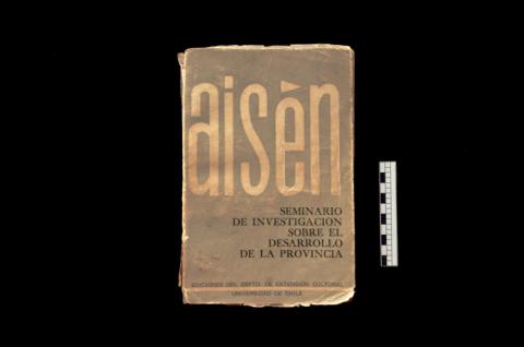 Primera imagen del registro Aisén. Seminario de investigación sobre el desarrollo de la provincia