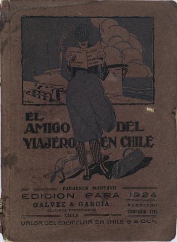 Primera imagen del registro El amigo del viajero en Chile. Baedeker moderno.