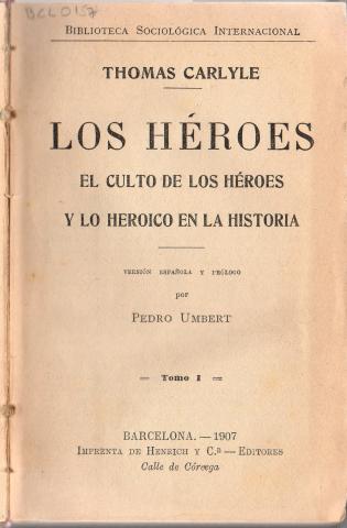 Primera imagen del registro Los Héroes El culto a los Héroes y lo Heroico en la Historia
