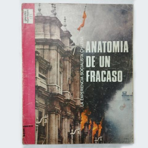 Primera imagen del registro Anatomía de un Fracaso. La experiencia socialista chilena