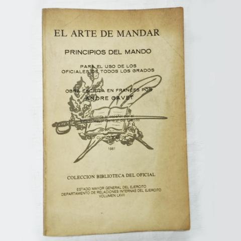 Primera imagen del registro El arte de mandar: principios del mando para uso de los oficiales de todo grado