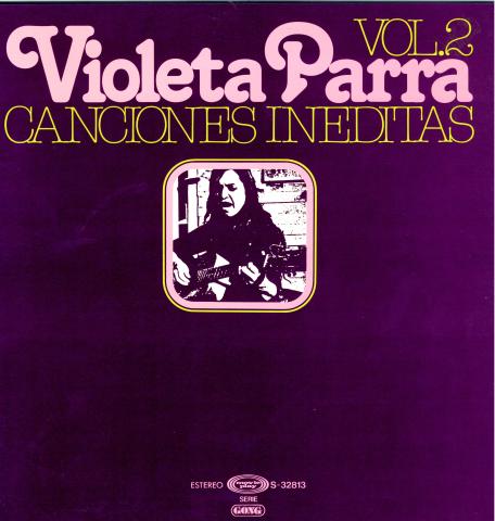 Primera imagen del registro Violeta Parra. Canciones inéditas Vol. 2