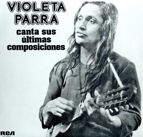 Primera imagen del registro Violeta Parra canta sus últimas composiciones