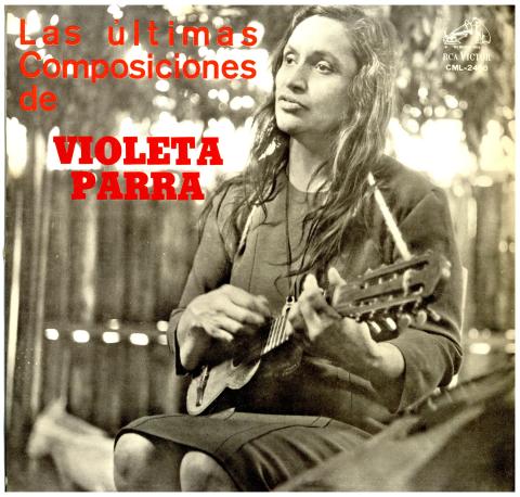 Primera imagen del registro Las últimas composiciones de Violeta Parra