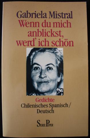 Primera imagen del registro Gabriela Mistral Wenn du mich anblickst, werd' ich schön