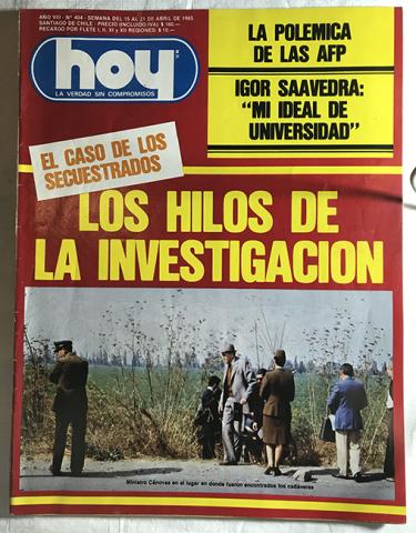 Primera imagen del registro Revista HOY año VIII n°404 del 15 de abril al 21 de abril de 1985. El caso de los secuestrados. Los hilos de la investigación.