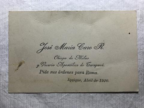 Primera imagen del registro Tarjeta de visita de José Maria Caro R. (Obispo de Milas) y Vicario apostólico de Tarapacá pide sus órdenes para Roma