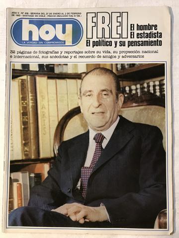 Primera imagen del registro Revista HOY año V n°236. 27 enero-2 febrero 1982. Frei el hombre, el estadista, el político y su pensamiento