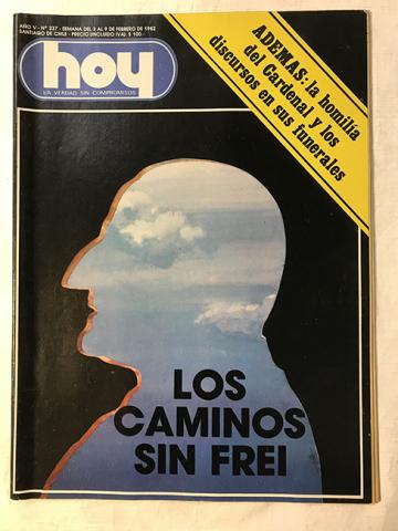 Primera imagen del registro Revista HOY año V n°237. 3 febrero-9 febrero 1982. Los caminos sin Frei