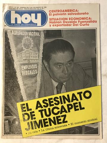 Primera imagen del registro Revista HOY año V n°241. 3 marzo-9 marzo 1982. El asesinato de Tucapel Jímenez