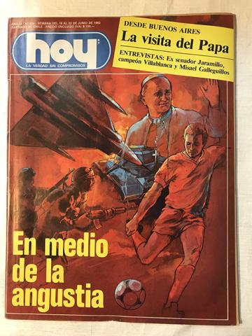 Primera imagen del registro Revista HOY año VI n°256. 16 junio-22 junio 1982. En medio de la angustia