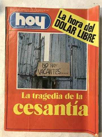 Primera imagen del registro Revista HOY año VI n°264. 11 agosto-17 agosto 1982. La tragedia de la cesantía