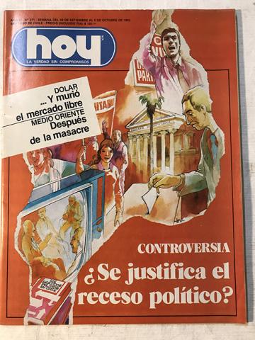 Primera imagen del registro Revista HOY año VI n°271. 29 septiembre-5 ocyubre 1982. ¿Se justifica el receso político?