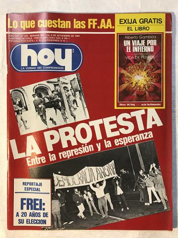 Primera imagen del registro Revista HOY año VIII n°372. 3 septiembre-9 septiembre 1984. La protesta: Entre la represión y la esperanza