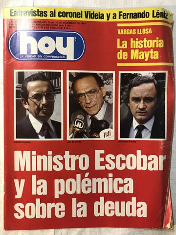 Primera imagen del registro Revista HOY año VIII n°386. 10 diciembre-16 diciembre 1984. Ministro Escobar y la polémica sobre la deuda