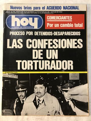 Primera imagen del registro Revista HOY año IX n°428- 30 septiembre-6 octubre 1985. Proceso detenidos-desaparecidos: Las confesiones de un torturador