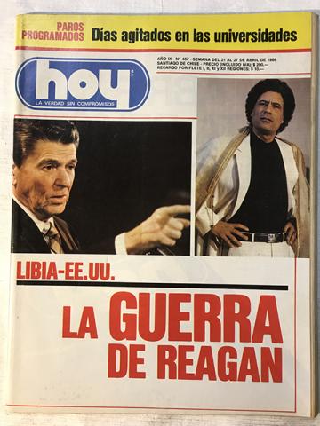 Primera imagen del registro Revista HOY año IX n°457. 21 abril-27 abril 1986. La guerra de Reagan