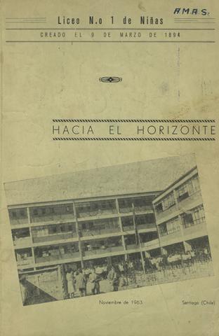 Primera imagen del registro Hacia el horizonte. Publicación del Liceo N°1 de niñas Javiera Carrera