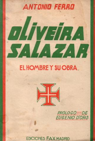 Primera imagen del registro Oliveira Salazar. El hombre y su obra