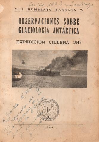 Primera imagen del registro Observaciones sobre glaciología antártica. Expedición chilena 1947