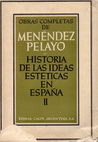Primera imagen del registro Obras completas de Menéndez Pelayo Historia d las ideas estéticas en España II