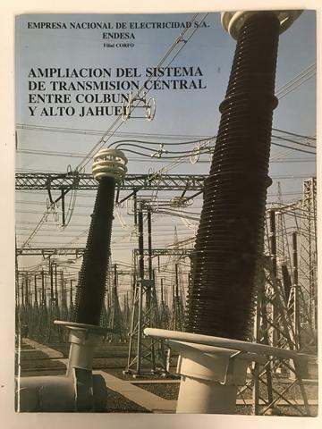 Primera imagen del registro Ampliacion sistema de transmision Central Alto Aahuel. Endesa