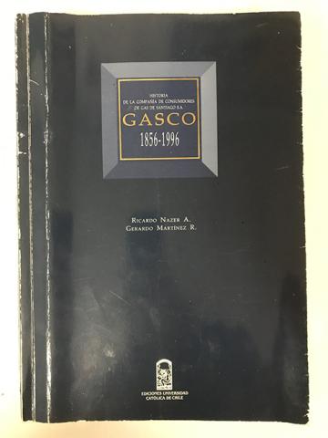 Primera imagen del registro Historia de la compañía GASCO 1856-1996
