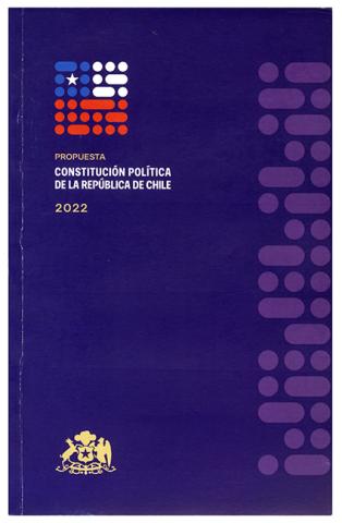 Primera imagen del registro Propuesta. Constitución Política de la República de Chile, 2022