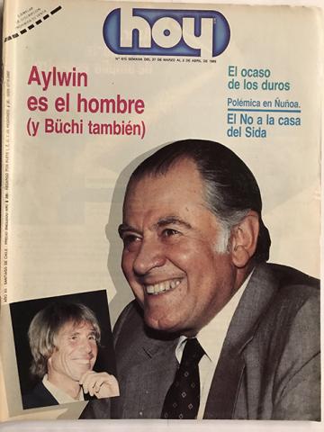 Primera imagen del registro Revista HOY año XII n°610. 27 marzo 1989-2 abril 1989. Aylwin es el hombre (y Büchi también)
