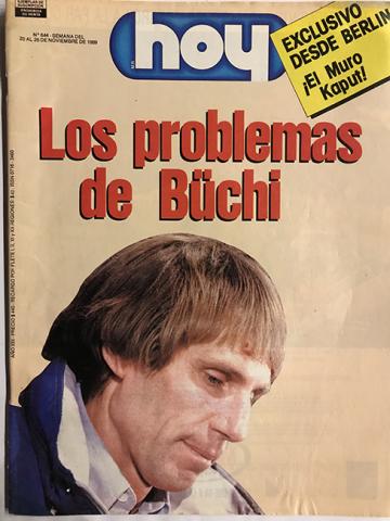 Primera imagen del registro Revista HOY año XIII n°644. 20 noviembre 1989-26 noviembre 1989. Los problemas de Büchi