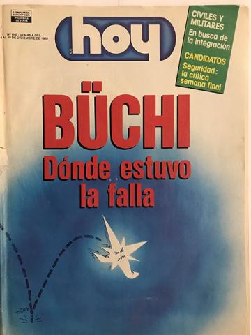 Primera imagen del registro Revista HOY año XIII n°646. 4 diciembre 1989-10 diciembre 1989. Büchi, dónde estuvo la falla