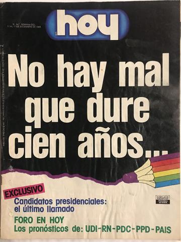 Primera imagen del registro Revista HOY año XIII n°647. 11 diciembre 1989-17 diciembre 1989. No hay mal que dure cien años…
