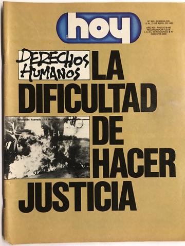 Primera imagen del registro Revista HOY año XIII n°665. 16 abril 1990-22 abril 1990. Derechos Humanos. La dificultad de hacer justicia
