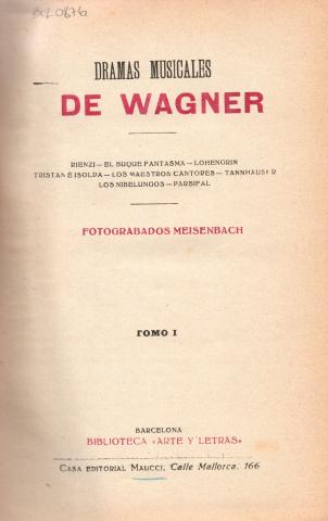 Primera imagen del registro Dramas Musicales de Wagner tomo I